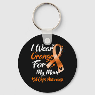 I Wear Orange For My Mum Rsd Crps Awareness Key Ring