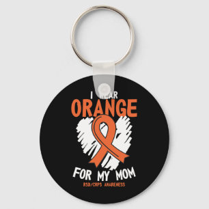 I Wear Orange For My Mum RSD CRPS Support Cancer A Key Ring
