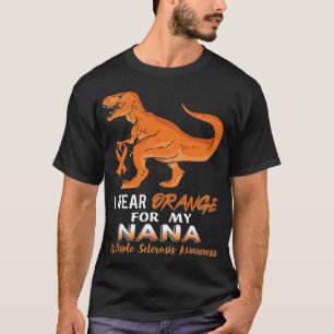 I Wear Orange For My Nana Dinosaur Multiple Sclero T-Shirt