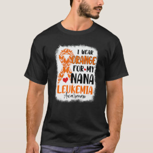 I Wear Orange For My Nana Leukemia Awareness Month T-Shirt