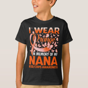 I Wear Orange For My Nana Rsd Crps Awareness T-Shirt