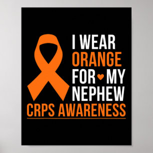 I Wear Orange For My Nephew Rsd Crps Awareness Mon Poster