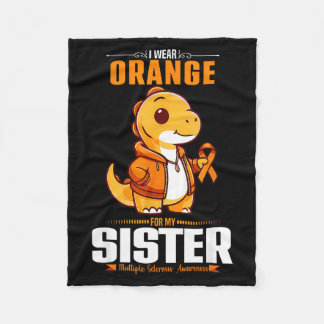 I Wear Orange For My Sister Dinosaur Ms Awareness  Fleece Blanket