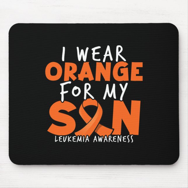 I Wear Orange For My Son. Orange Leukaemia Awarene Mouse Mat (Front)