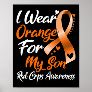 I Wear Orange For My Son Rsd Crps Awareness Poster