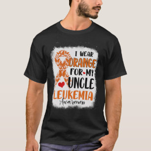 I Wear Orange For My Uncle Leukaemia Awareness Mon T-Shirt