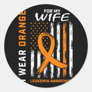 I Wear Orange For My Wife Leukaemia Awareness Amer Classic Round Sticker