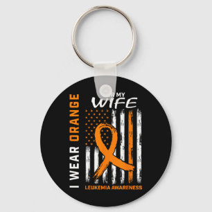 I Wear Orange For My Wife Leukaemia Awareness Amer Key Ring