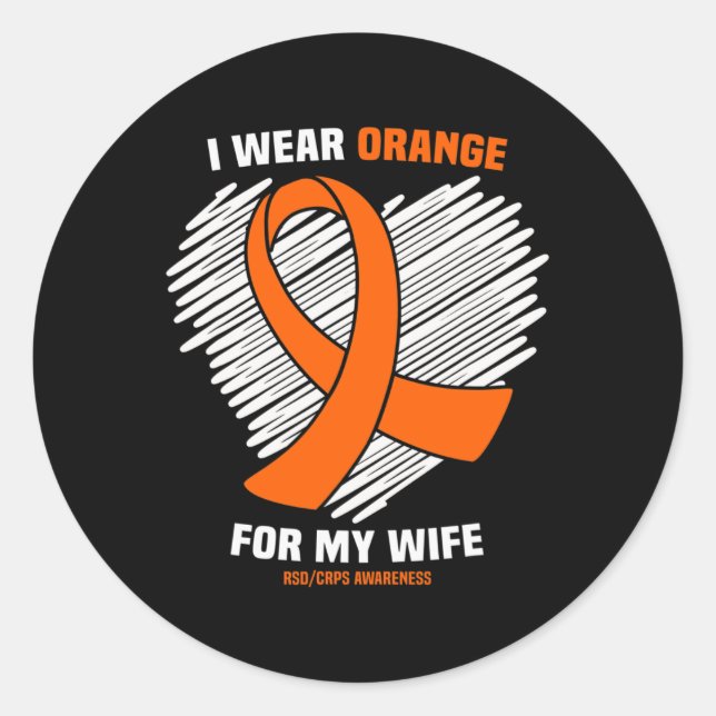 I Wear Orange For My Wife RSDCRPS Awareness  Classic Round Sticker (Front)