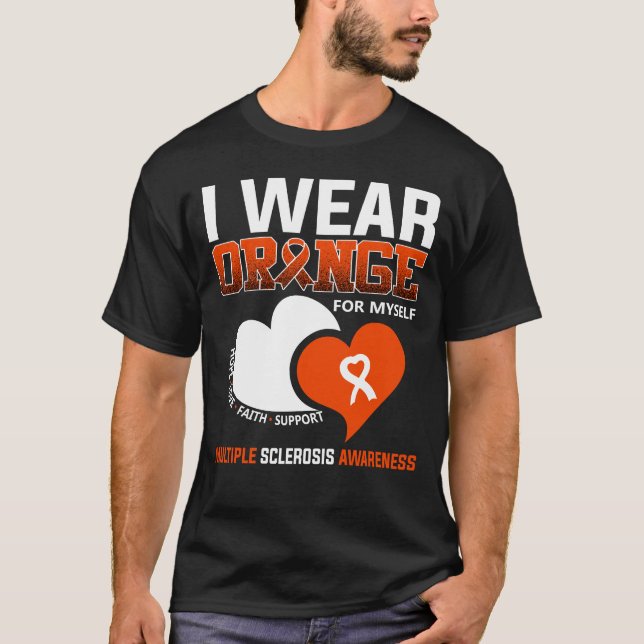 I Wear Orange For Myself Multiple Sclerosis T-Shirt (Front)