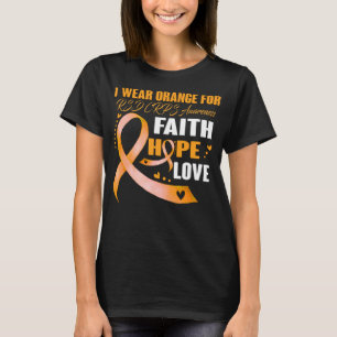 I Wear Orange For RSD CRPS AWARENESS Faith Hope T-Shirt