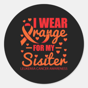 I Wear Orange For Sister Leukaemia Classic Round Sticker