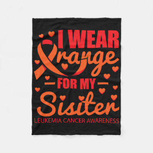 I Wear Orange For Sister Leukaemia Fleece Blanket