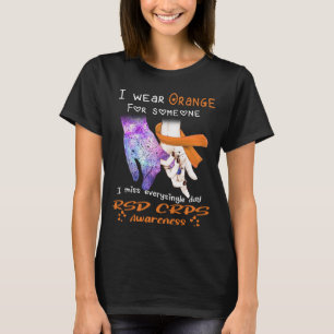 I Wear Orange For Someone RSD CRPS Awareness T-Shirt