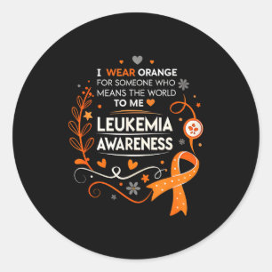 I Wear Orange For Someone Who Means The World To M Classic Round Sticker