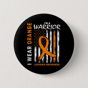 I Wear Orange I'm a Warrior Leukemia Awareness Ame 6 Cm Round Badge