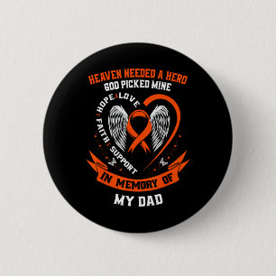I Wear Orange In Memory of my Dad Leukaemia Awaren 6 Cm Round Badge