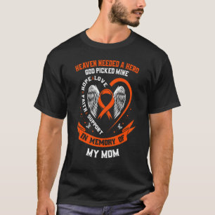 I Wear Orange In Memory of my Mum Leukaemia Awaren T-Shirt