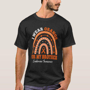 I Wear Orange Ribbon For Brother Leukaemia Awarene T-Shirt