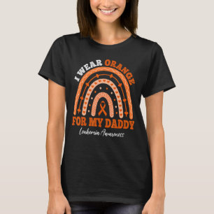 I Wear Orange Ribbon For Daddy Leukemia Awareness T-Shirt