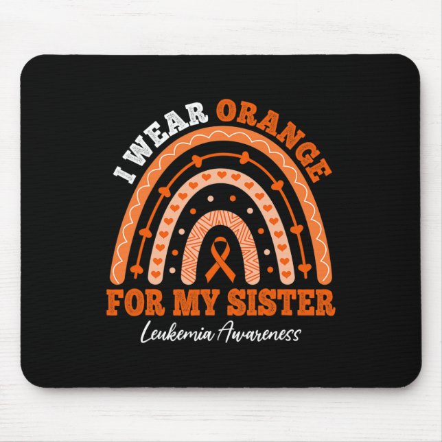 I Wear Orange Ribbon For Sister Leukaemia Awarenes Mouse Mat (Front)