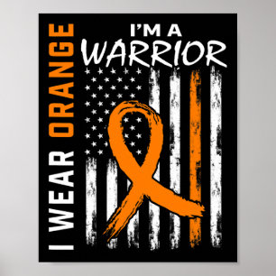I Wear Orange Ribbon Leukaemia Cancer Warrior Awar Poster
