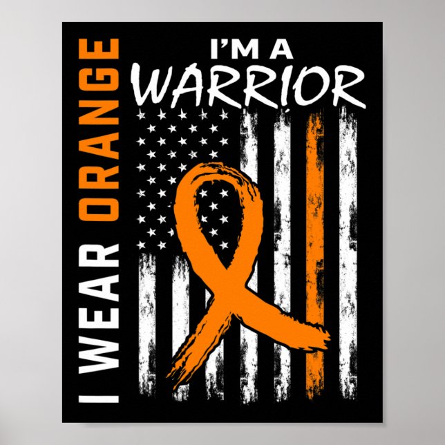 I Wear Orange Ribbon Leukaemia Cancer Warrior Awar Poster (Front)