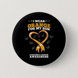 I Wear Orange Son Leukaemia Cancer Awareness Blood 6 Cm Round Badge