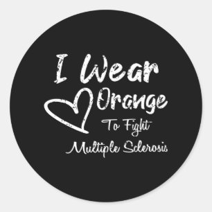 I Wear Orange to Fight Multiple Sclerosis Classic Round Sticker