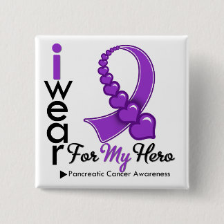 I Wear Pancreatic Cancer Ribbon For My Hero 15 Cm Square Badge