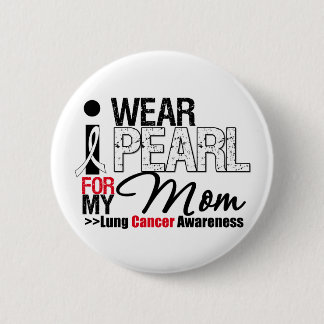 I Wear Pearl Ribbon For My Mum 6 Cm Round Badge