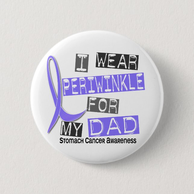 I Wear Periwinkle For My Dad 37 Stomach Cancer 6 Cm Round Badge (Front)