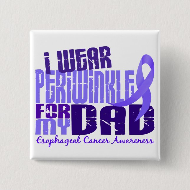 I Wear Periwinkle For My Dad 6.4 Oesophageal 15 Cm Square Badge (Front)