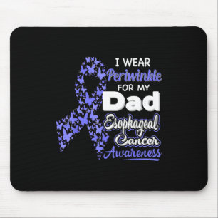 I Wear Periwinkle For My Dad - Oesophageal Cancer  Mouse Mat