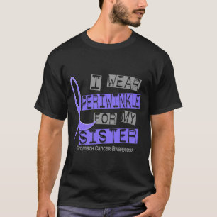 I Wear Periwinkle For My Sister 37 Stomach Cancer T-Shirt
