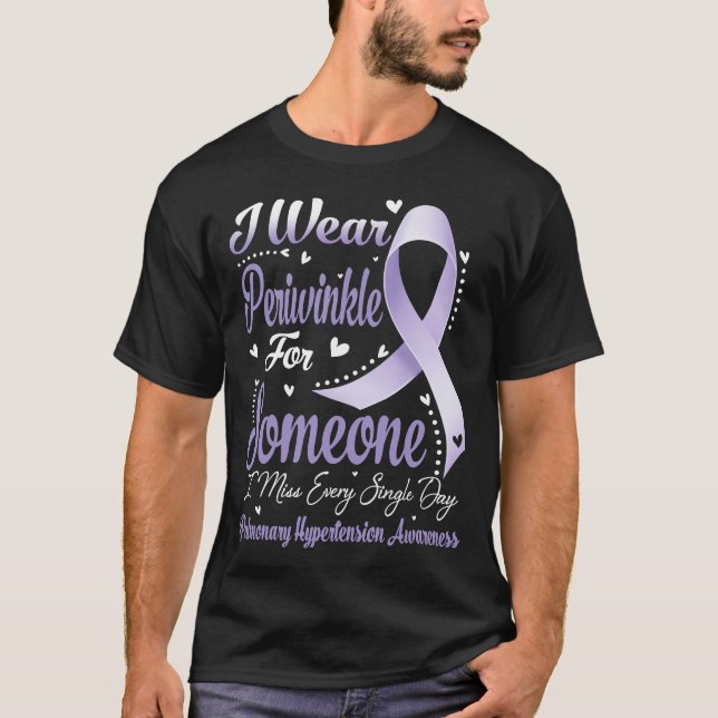 I Wear Periwinkle For PULMONARY HYPERTENSION T-Shirt (Front)