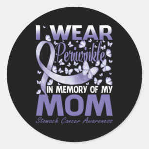 I Wear Periwinkle In Memory Of My Mum Stomach Canc Classic Round Sticker