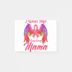 I Wear Pink Because I Love My Mama Wings Breast Post-it Notes