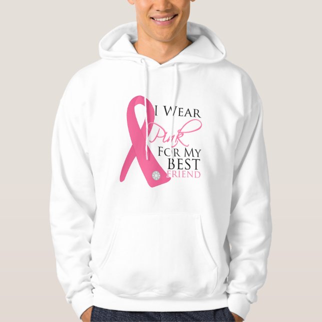 I Wear Pink Best Friend Breast Cancer Hoodie (Front)