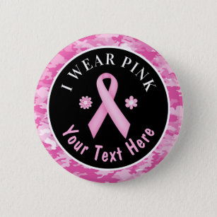 I Wear Pink Breast Cancer Awareness Camouflage But 6 Cm Round Badge