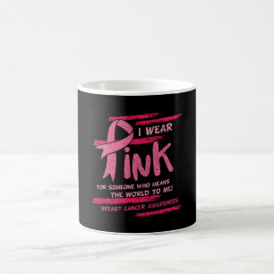 I Wear Pink Breast Cancer Awareness Family Matchin Coffee Mug