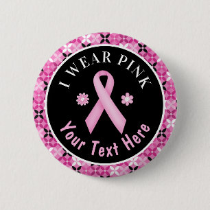 I Wear Pink Breast Cancer Awareness Floral Button