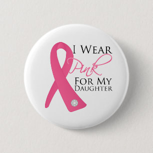 I Wear Pink Daughter Breast Cancer 6 Cm Round Badge