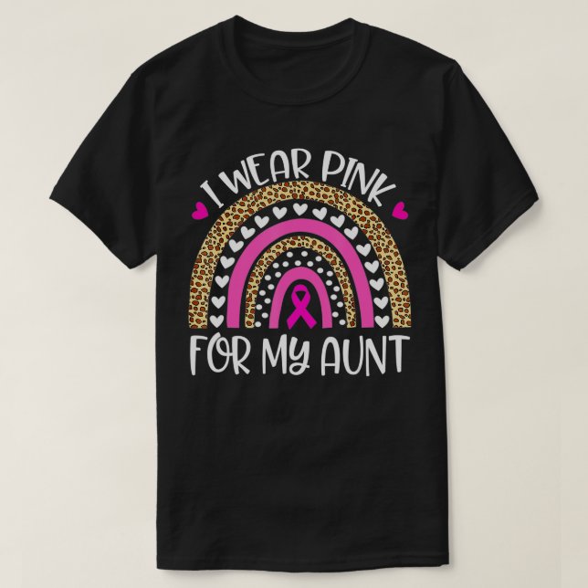 I Wear Pink For Aunt Breast Cancer Awareness Suppo T-Shirt (Design Front)