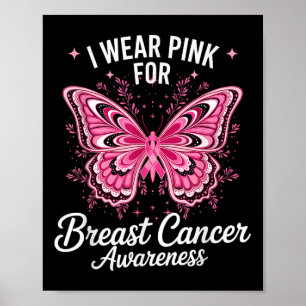 I Wear Pink For Breast Cancer Awareness _1 Poster