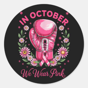 I Wear Pink For Breast Cancer Awareness _2 Classic Round Sticker