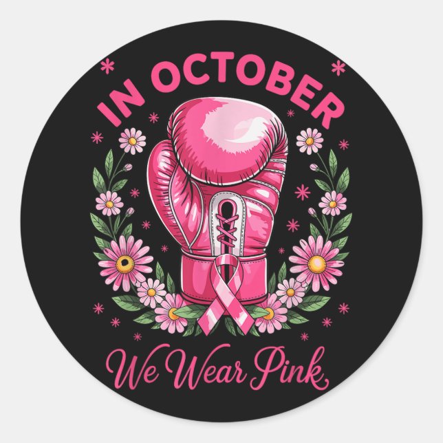 I Wear Pink For Breast Cancer Awareness _2  Classic Round Sticker (Front)