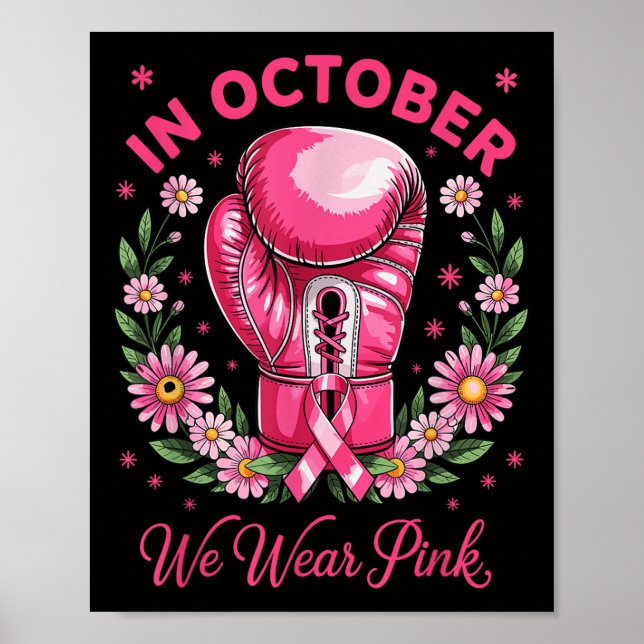 I Wear Pink For Breast Cancer Awareness _2  Poster (Front)