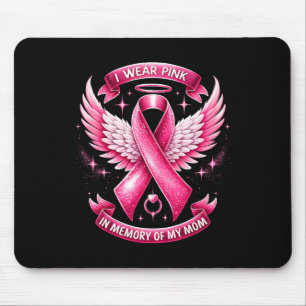 I Wear Pink For Memory Of My Mum Breast Cancer Fam Mouse Mat