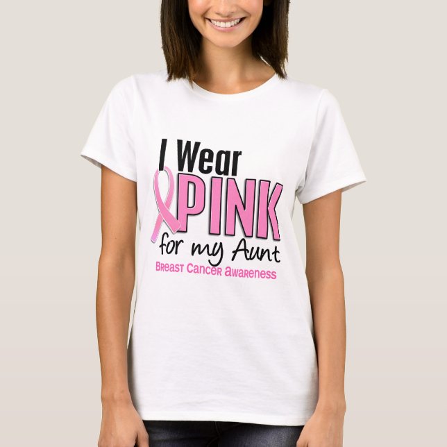 I Wear Pink For My Aunt 10 Breast Cancer T-Shirt (Front)